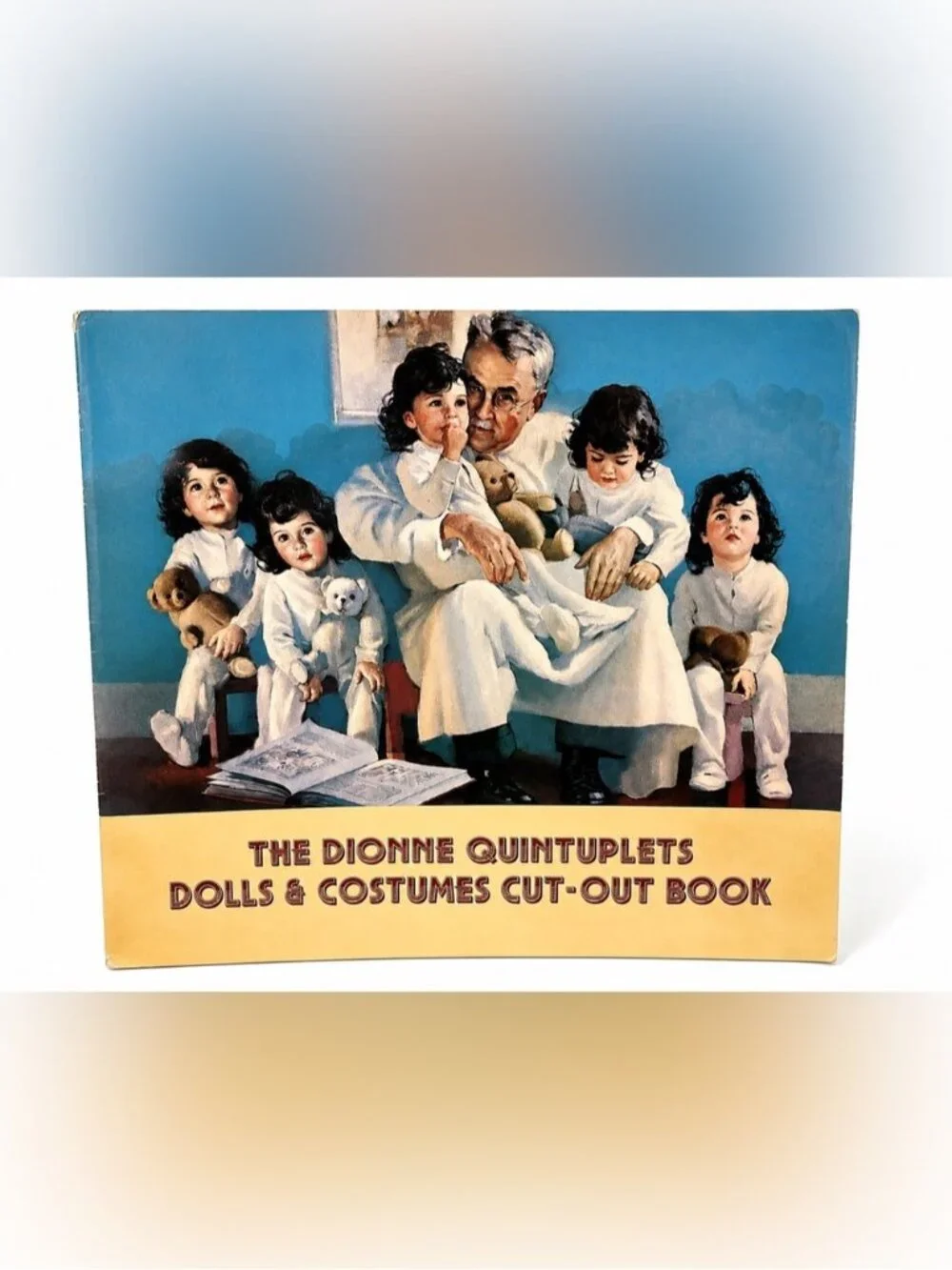 The Dionne Quintuplets Dolls & Costumes Cut-Out Book 1984